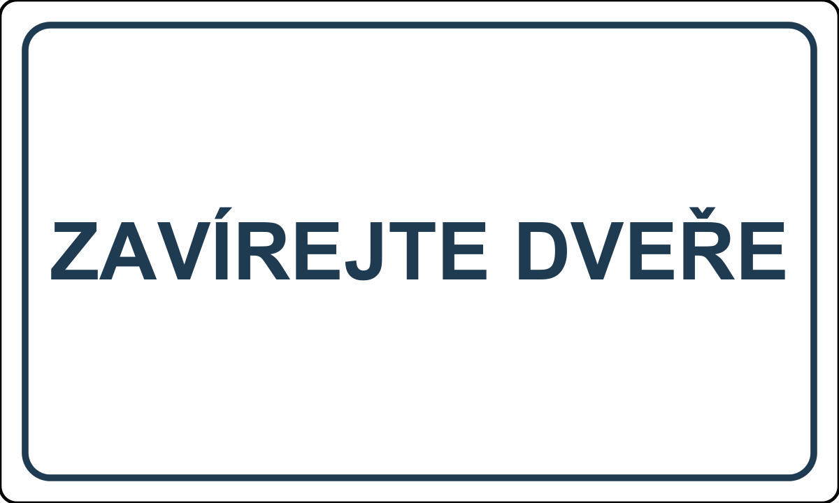 Samolepicí štítek – Zavírejte dveře – vlastní grafika JPdesign